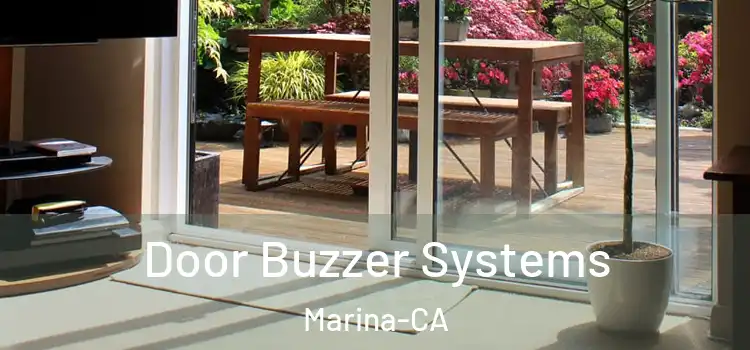  Door Buzzer Systems Marina-CA