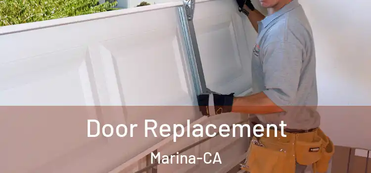  Door Replacement Marina-CA