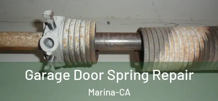  Garage Door Spring Repair Marina-CA
