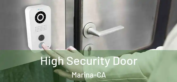  High Security Door Marina-CA