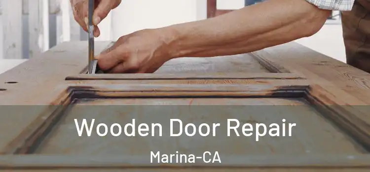  Wooden Door Repair Marina-CA
